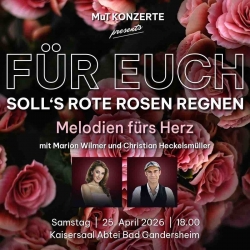 Melodien fürs Herz im Kaisersaal!  Ein Abend voller Gefühl