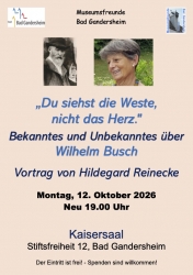 „Du siehst die Weste, nicht das Herz“- Bekanntes und Unbekanntes über Wilhelm Busch Vortrag als Rollenspiel von Hildegard Reinnecke